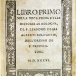 Frontespizio del libro primo della deca prima delle Historie di Bologna di Leandro Alberti,